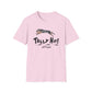 Catahoula TALLY HO LETS GO Unisex Softstyle T-Shirt