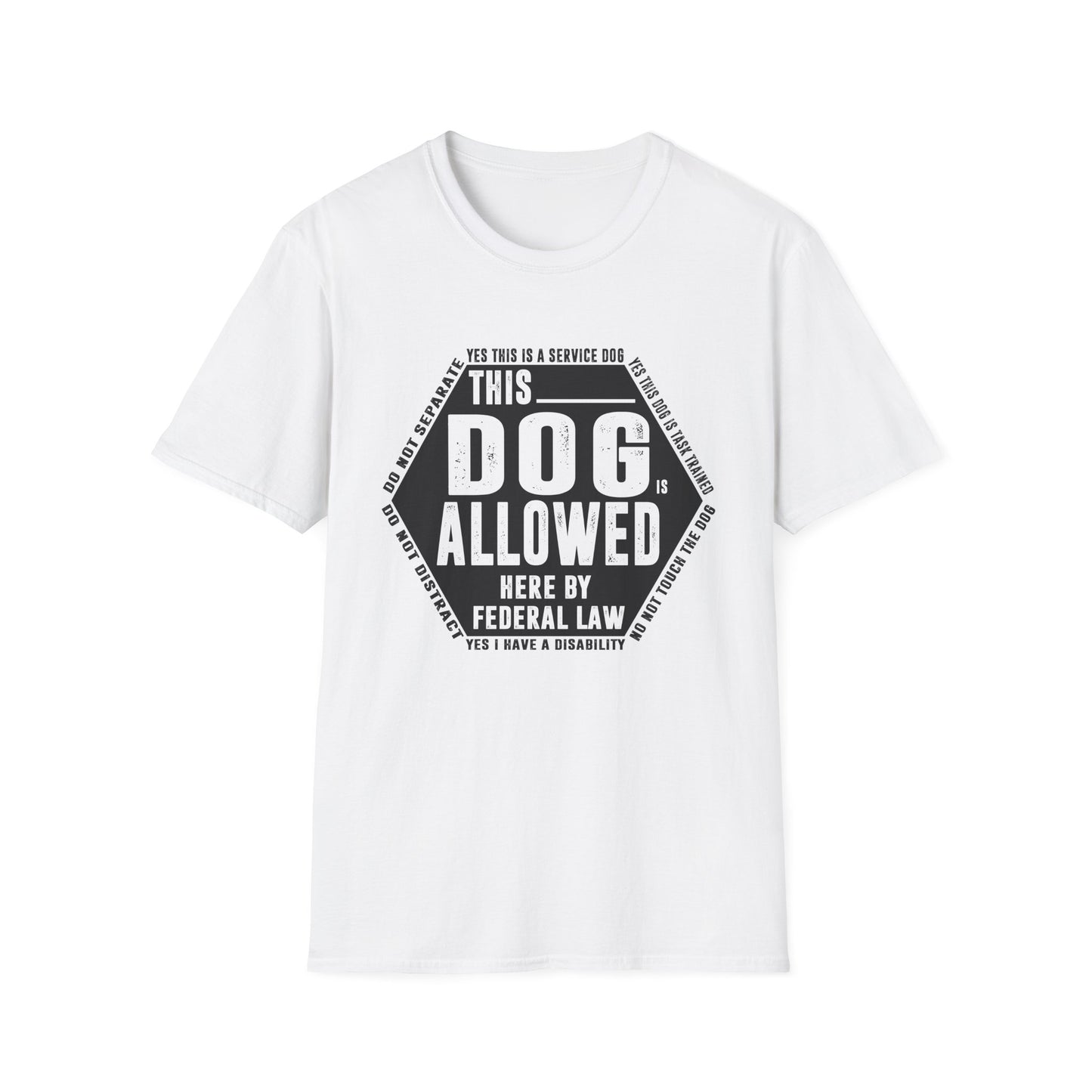 THIS DOG IS ALLOWED - SERVICE DOG _ Unisex Softstyle T-Shirt