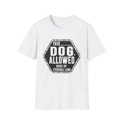 THIS DOG IS ALLOWED - SERVICE DOG _ Unisex Softstyle T-Shirt