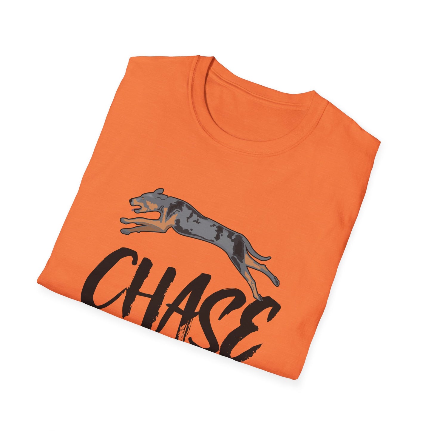 Catahoula - CHASE YOUR DREAMS - Unisex Softstyle T-Shirt