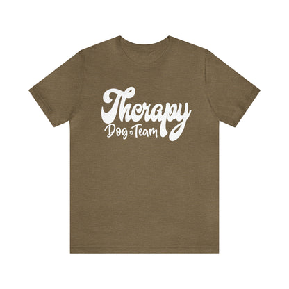 THERAPY  DOG TEAM  - 2 Unisex Jersey Short Sleeve Tee