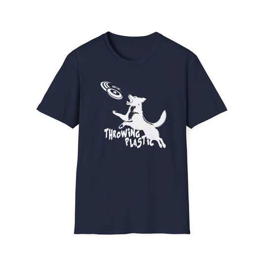 Sorry Cant  Throwing Plastic -Dog  Unisex Softstyle T-Shirt