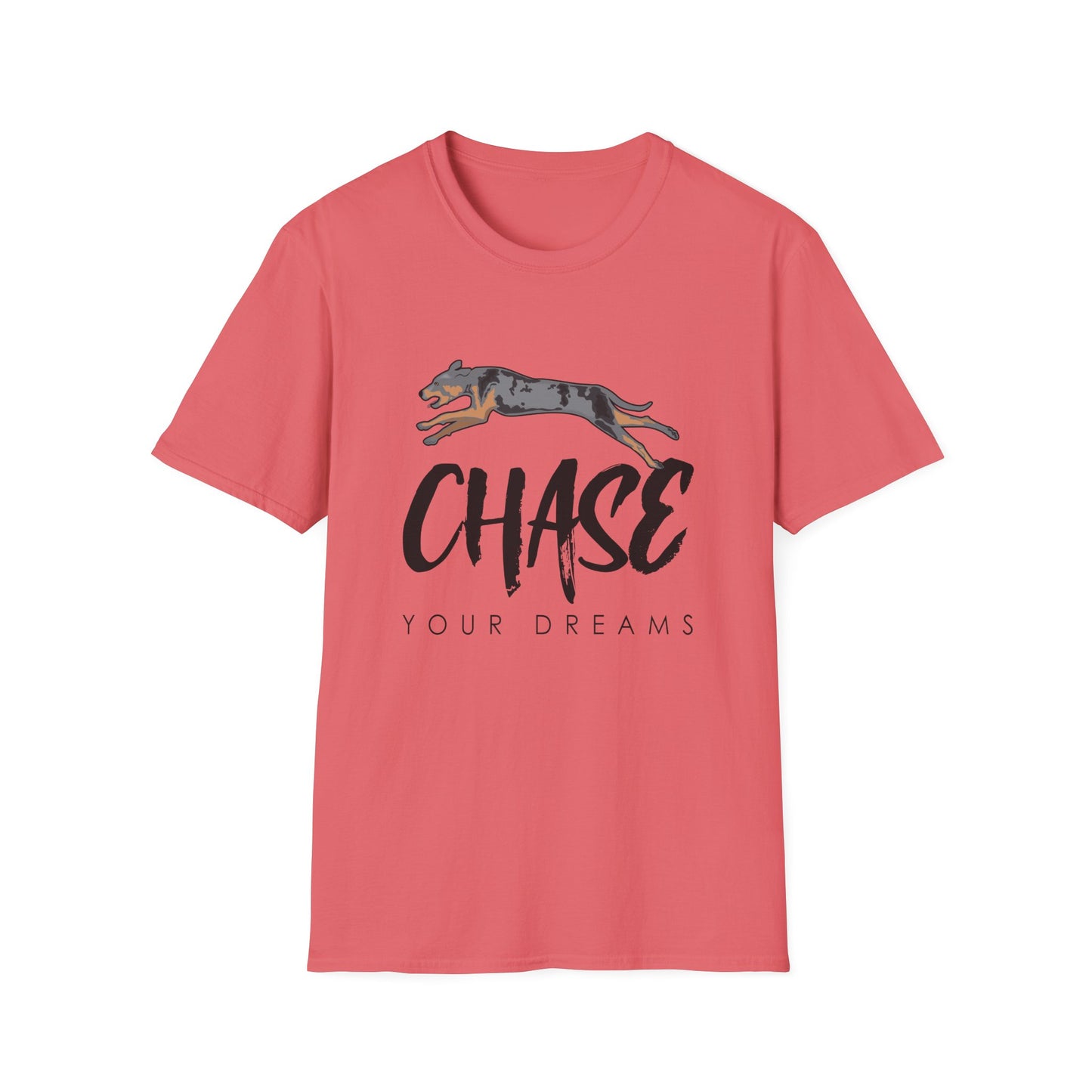 Catahoula - CHASE YOUR DREAMS - Unisex Softstyle T-Shirt