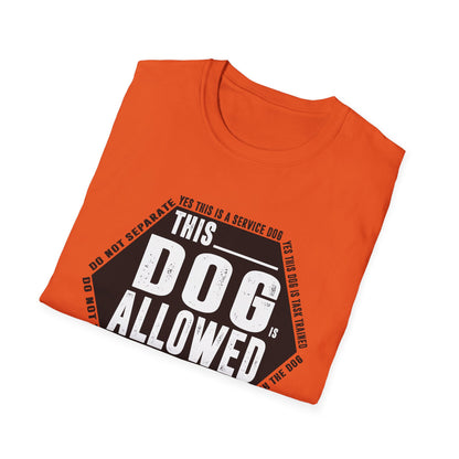 THIS DOG IS ALLOWED - SERVICE DOG _ Unisex Softstyle T-Shirt