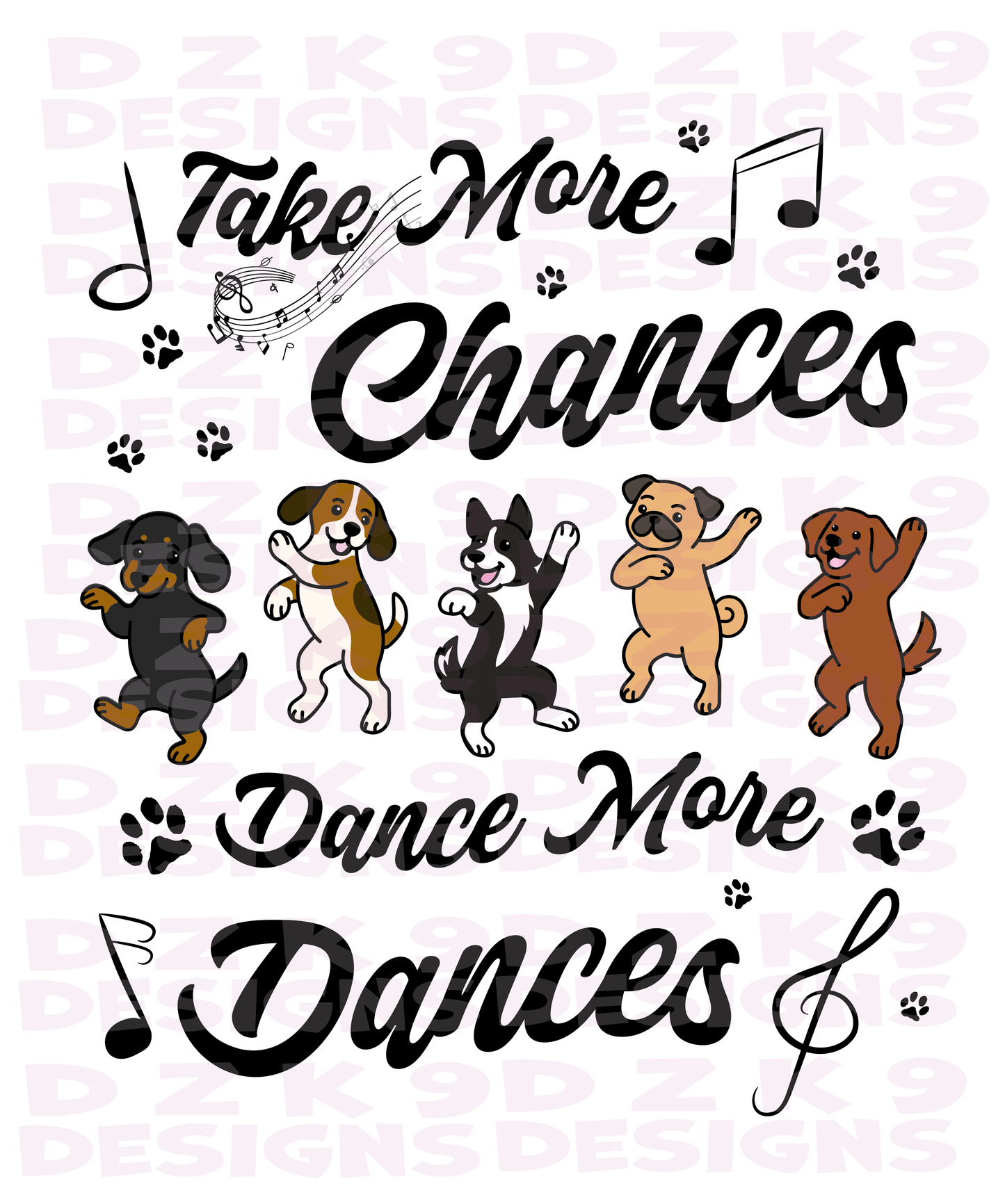 Chances..Dances - Dog  - Mugs, Stickers, Totes and More!