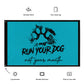 RUN YOUR DOG FLAG 2