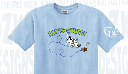 LETS SNIFF - SCENT CPE- SHIRTS & MORE!