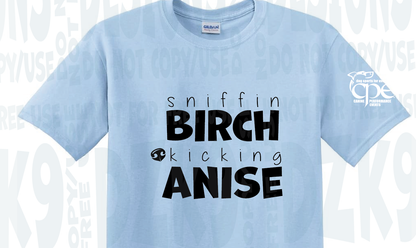 SNIFFIN BIRCH - SCENT CPE- SHIRTS & MORE!