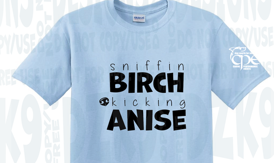 SNIFFIN BIRCH - SCENT CPE- SHIRTS & MORE!