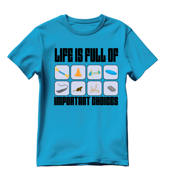 IMPORTANT CHOICES - Dog Sports