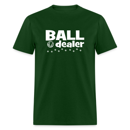 Ball Dealer - Unisex Classic T-Shirt - forest green