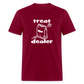 Treat Dealer - Unisex Classic T-Shirt - burgundy