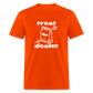 Treat Dealer - Unisex Classic T-Shirt - orange