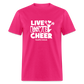 LIVE LOVE CHEER Unisex Classic T-Shirt - fuchsia