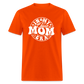 CHEER MOM ERA Unisex Classic T-Shirt - orange