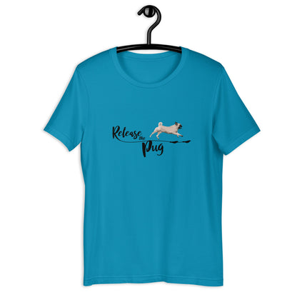 Release the Pug - Color - Unisex t-shirt