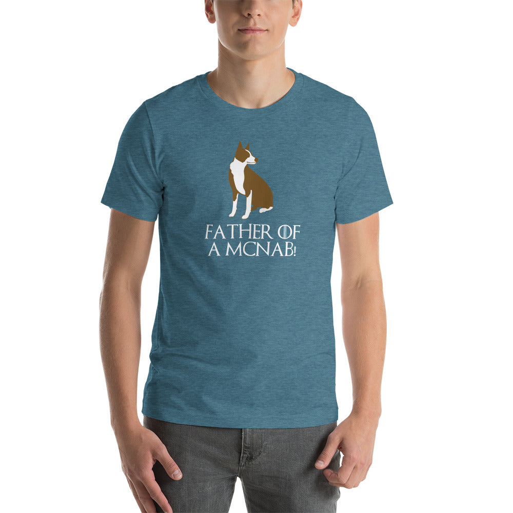 FATHER OF A MCNAB - Unisex t-shirt