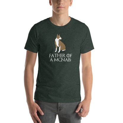 FATHER OF A MCNAB - Unisex t-shirt