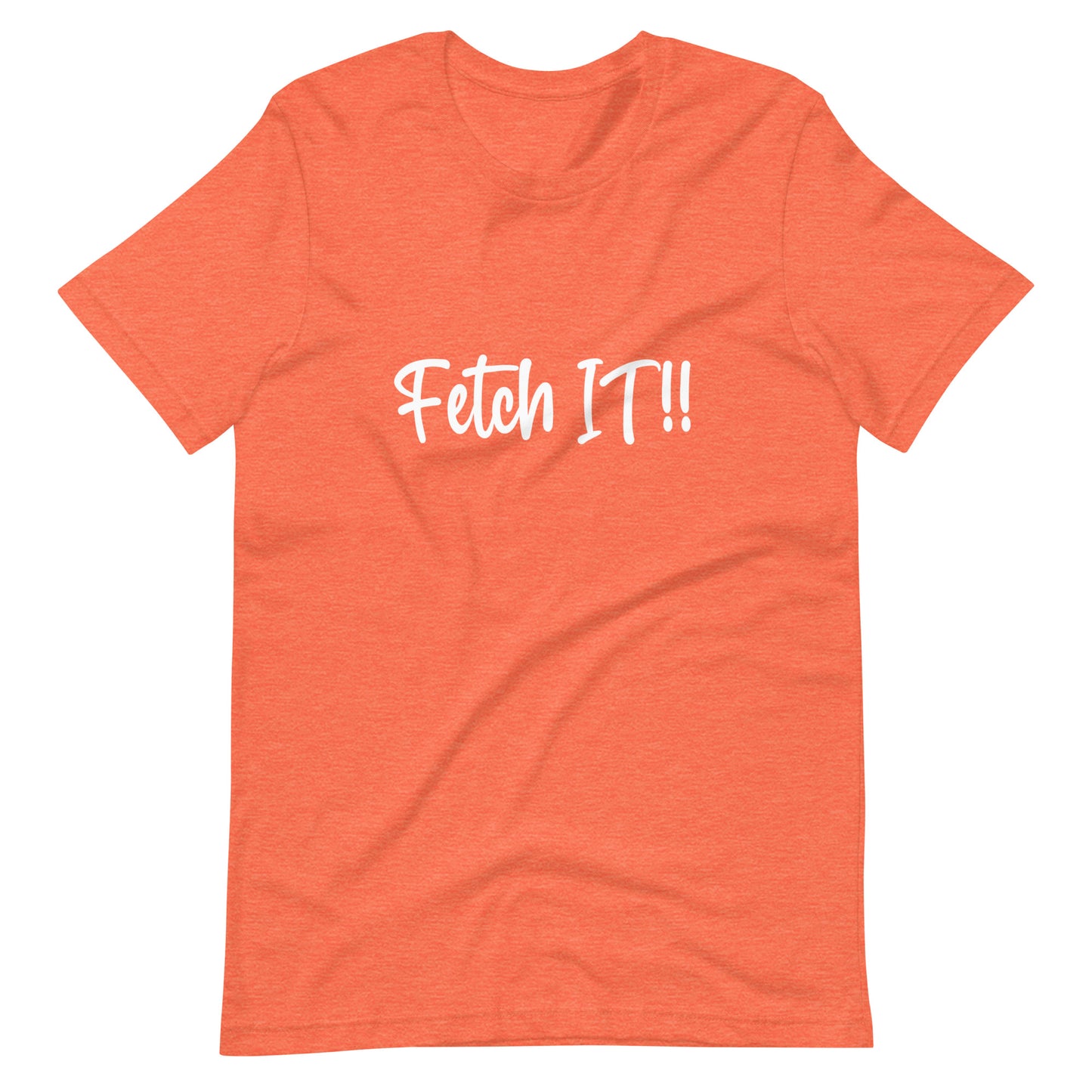 Fetch It! 3 Unisex t-shirt