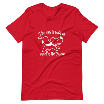 As smart as the trainer - Unisex t-shirt