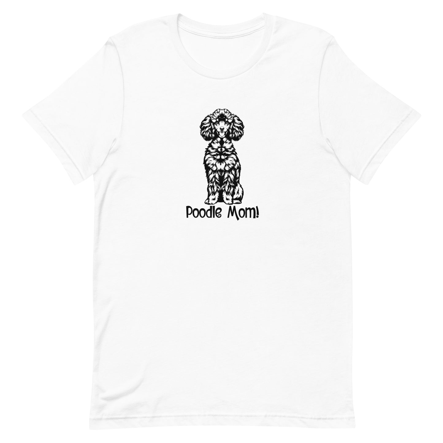 POODLE MOM - Unisex t-shirt