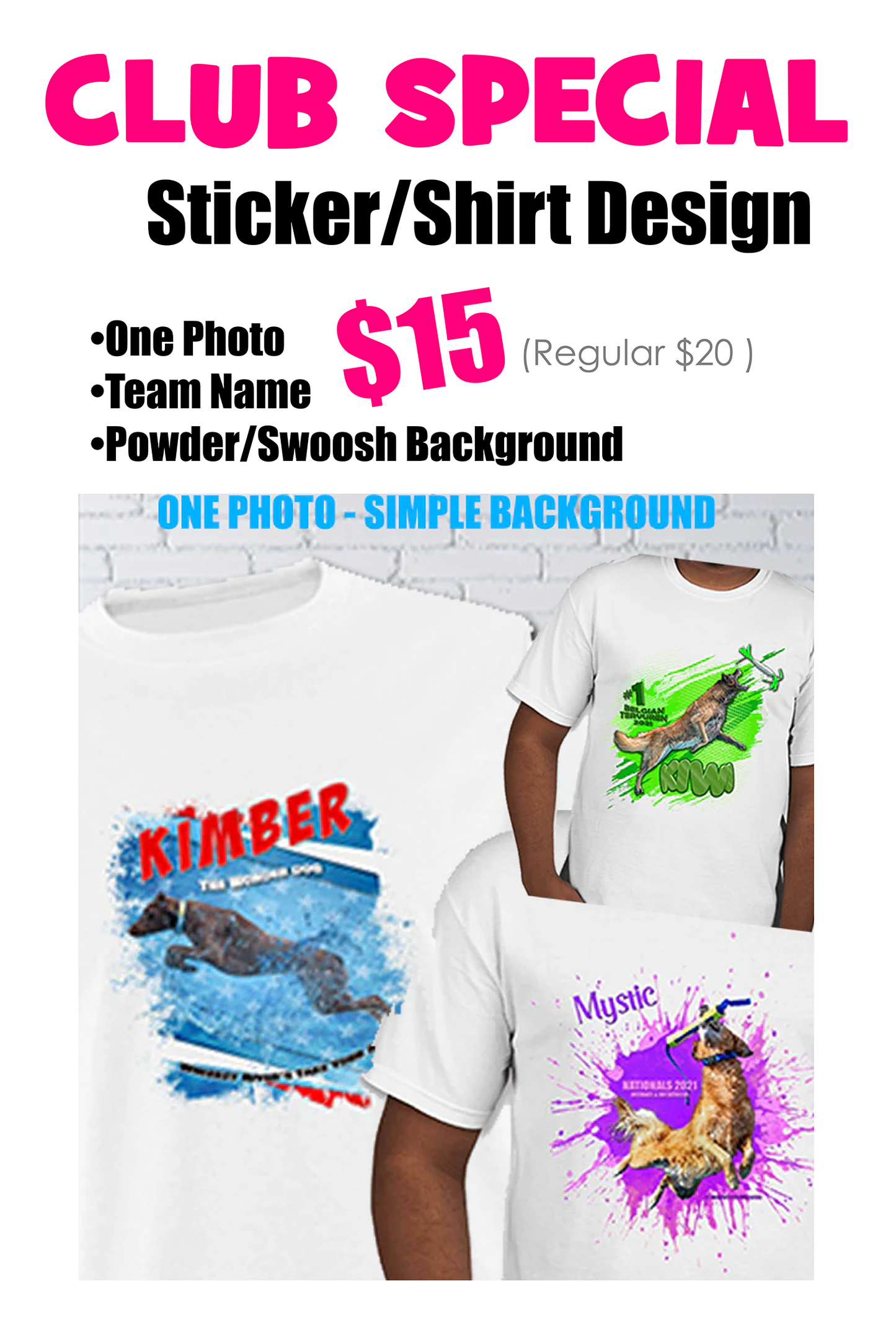 UP DOG STICKER/SHIRT SPECIAL - ONE PHOTO