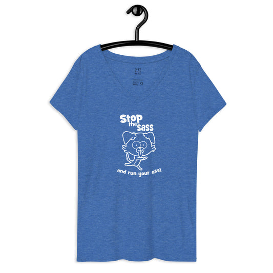 STOP THE SASS 2 Women’s recycled v-neck t-shirt