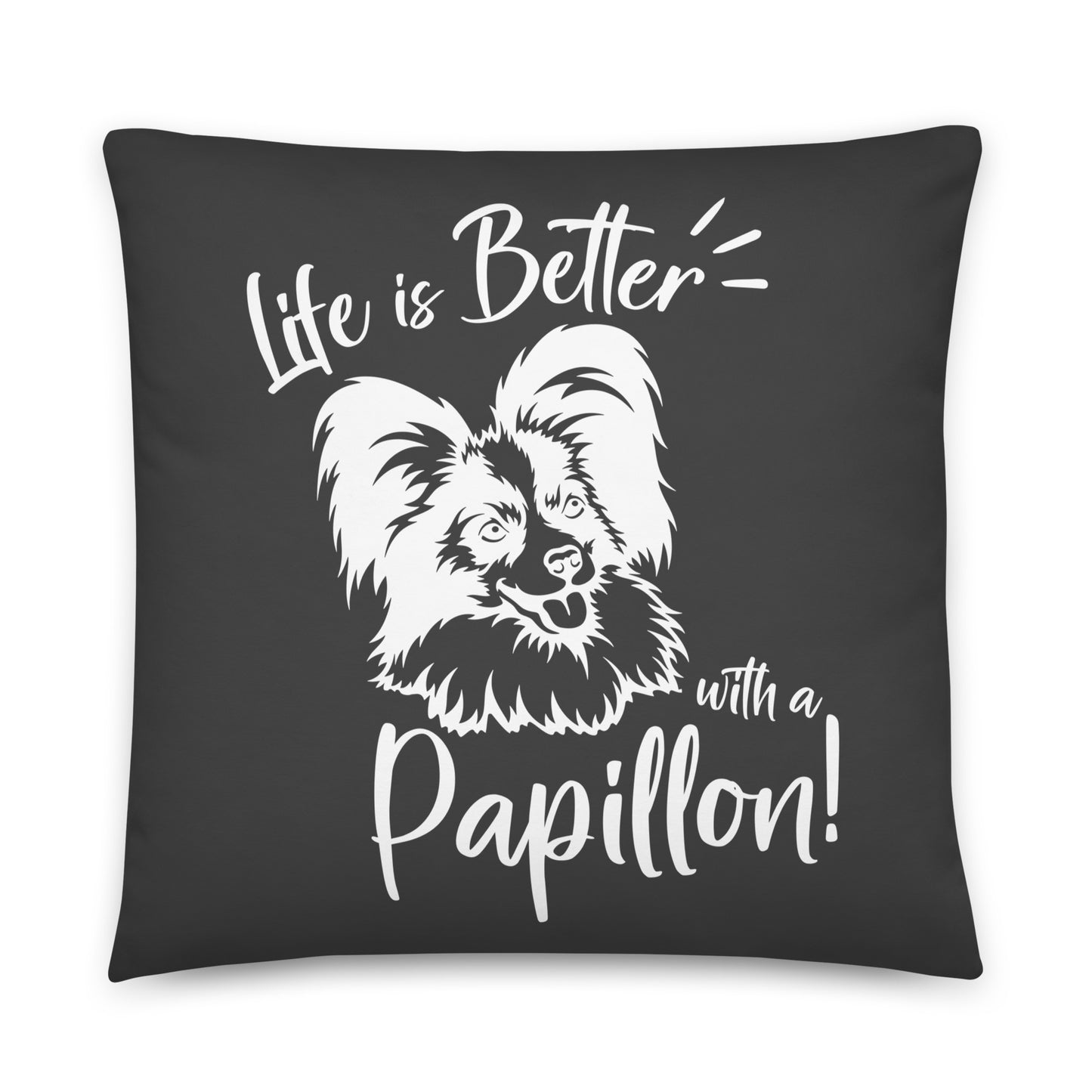 LIFE IS BETTER - PAPILLON - Basic Pillow