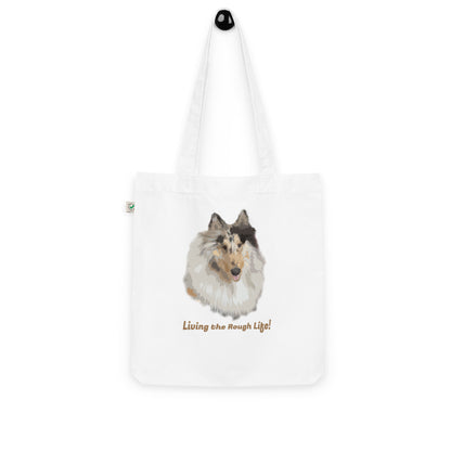 Rough Life Collie Organic fashion tote bag