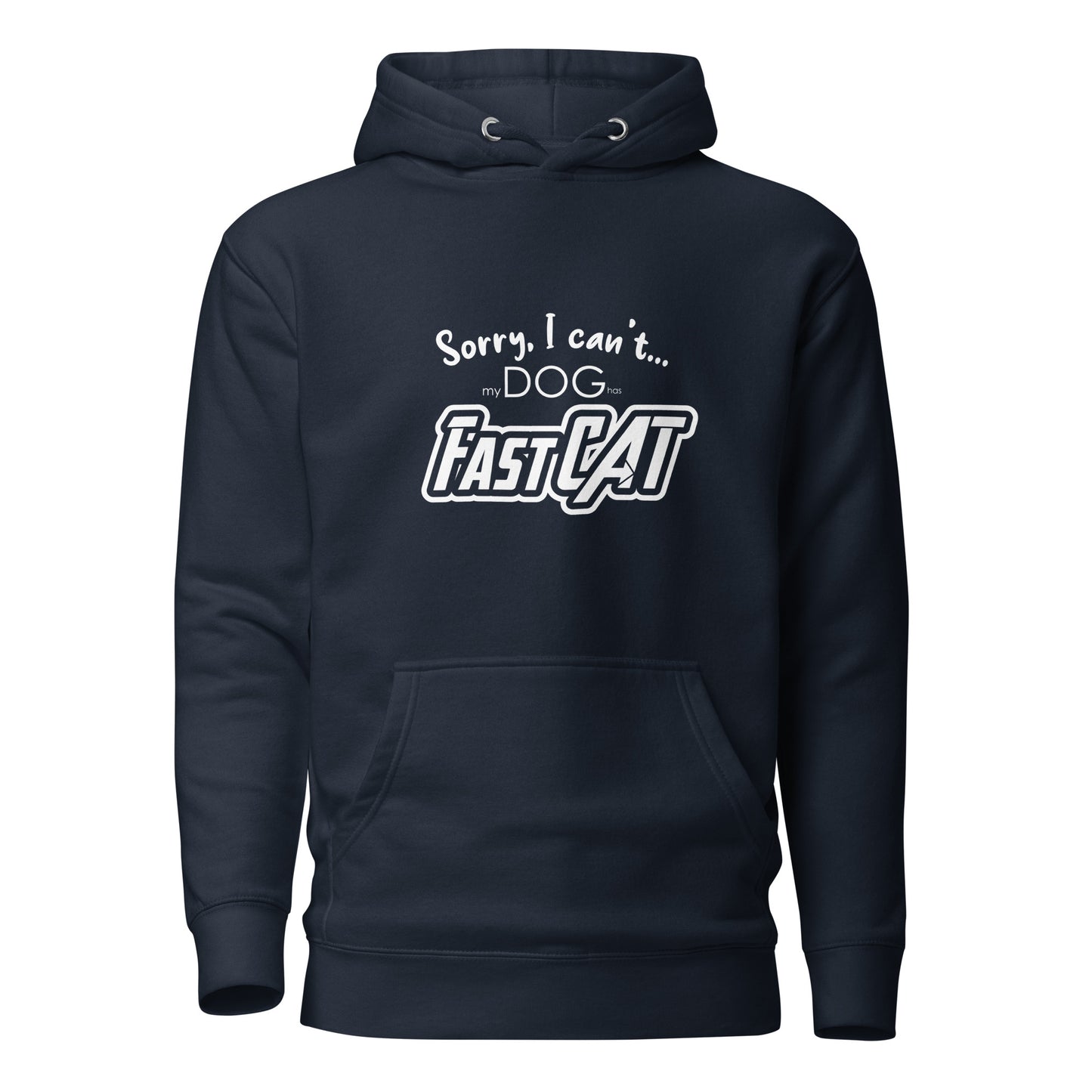 SORRY I CANT - FAST CAT - Unisex Hoodie