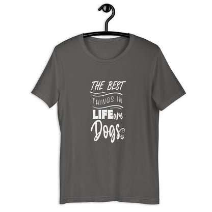 BEST THINGS IN LIFE... Unisex t-shirt