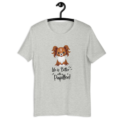 LIFE IS BETTER - PAPILLON 3 Unisex t-shirt