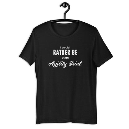 RATHER BE AT AGILITY - Unisex t-shirt