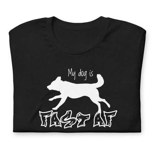 FAST AF - CATTLE DOG - Unisex t-shirt