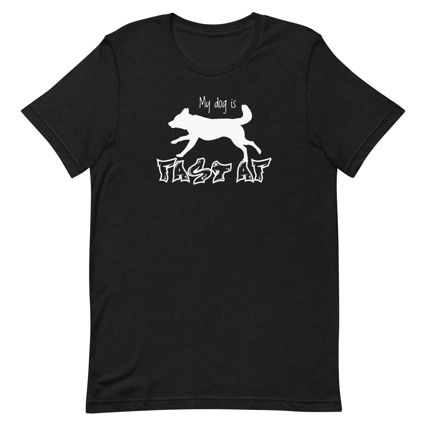 FAST AF - CATTLE DOG - Unisex t-shirt