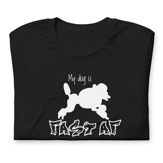 FAST AF - MINI POODLE - Unisex t-shirt