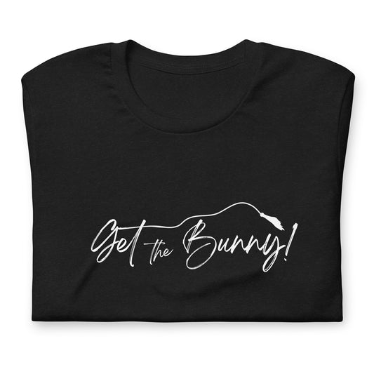 GET THE BUNNY - Unisex t-shirt