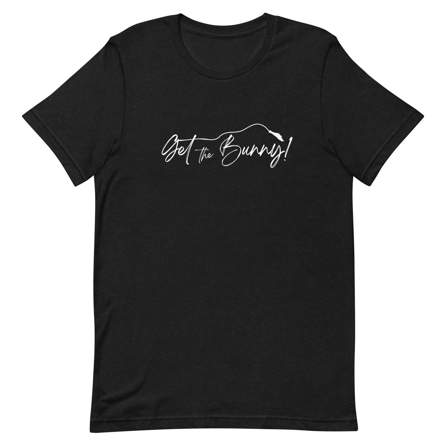 GET THE BUNNY - Unisex t-shirt