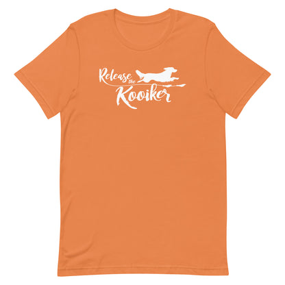 RELEASE THE KOOIKER - Unisex t-shirt