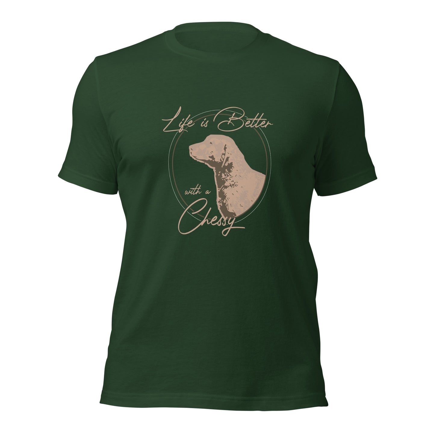 LIFE IS BETER WITH A CHESSY Unisex t-shirt