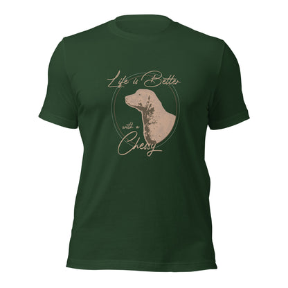 LIFE IS BETER WITH A CHESSY Unisex t-shirt