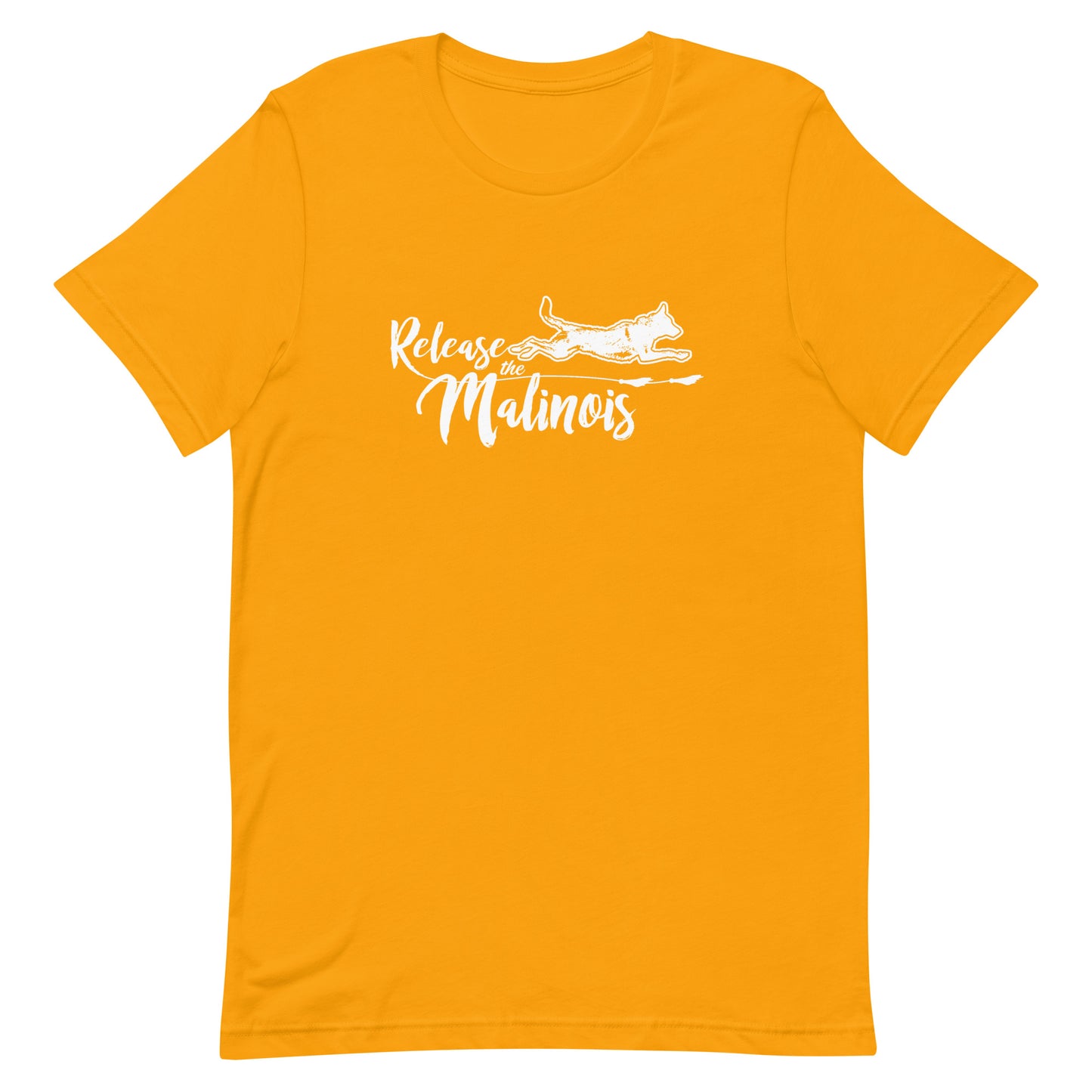 RELEASE THE MALINOIS - Unisex t-shirt