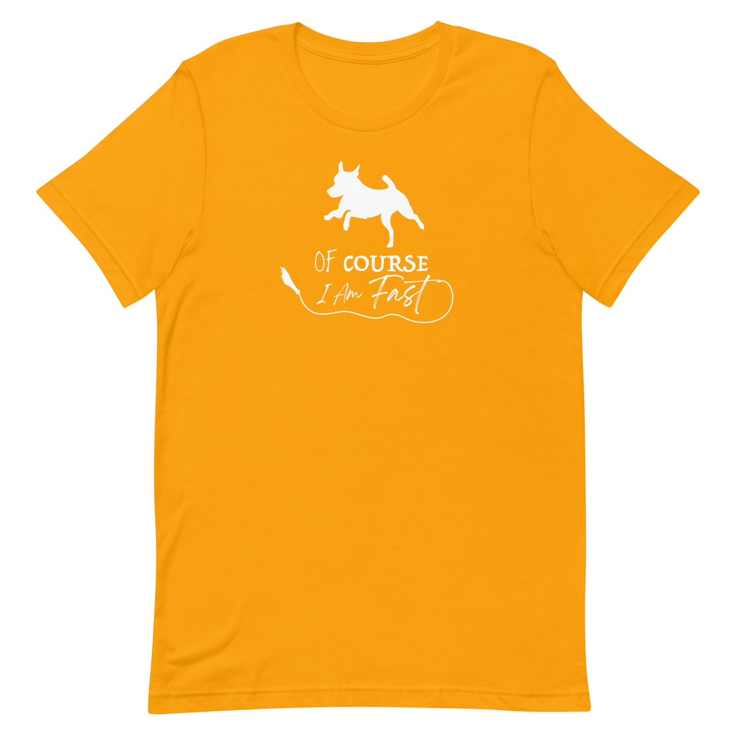 OF COURSE FAST- Fox Terrier - Unisex t-shirt