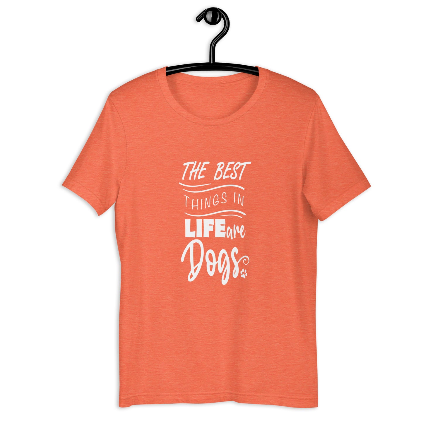 BEST THINGS IN LIFE... Unisex t-shirt