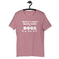 Cant - gotta walk dogs - Unisex t-shirt
