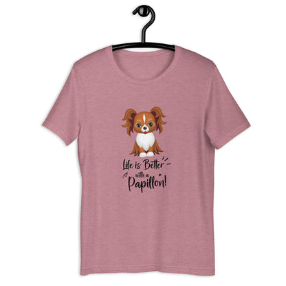 LIFE IS BETTER - PAPILLON 3 Unisex t-shirt