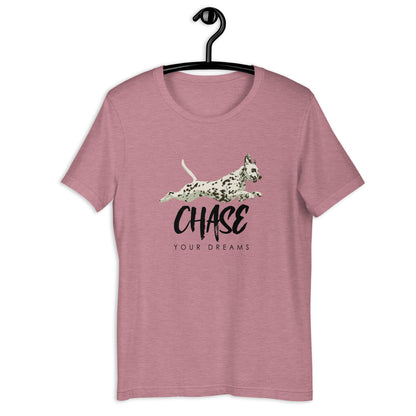 CHASE YOUR DREAMS - Dalmatian Unisex t-shirt