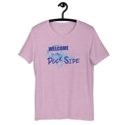 WELCOME TO THE DOCK SIDE - Unisex t-shirt