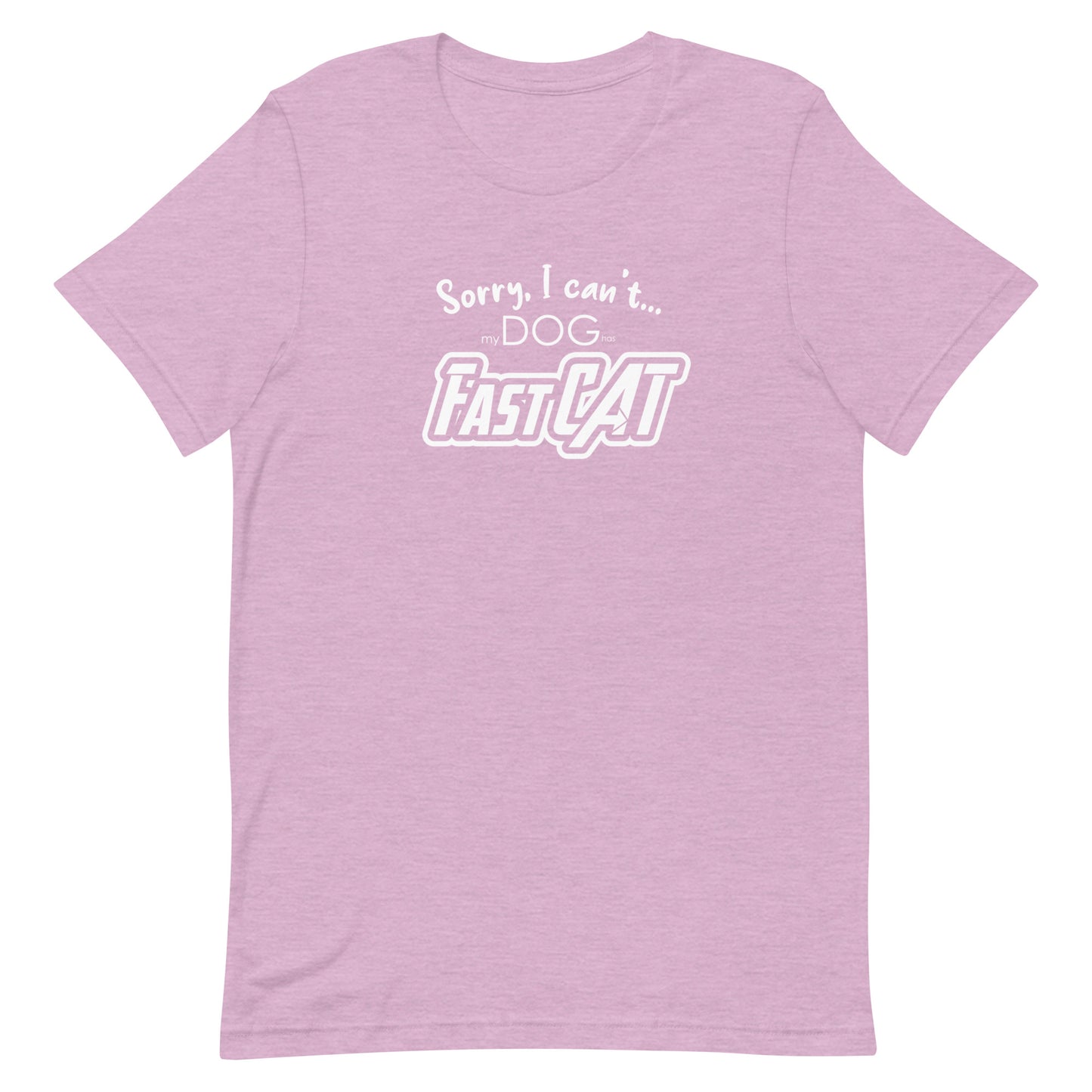 SORRY I CANT - FAST CAT - Unisex t-shirt