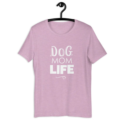 DOG MOM LIFE - Unisex t-shirt